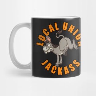 Local Union Jackass Mug